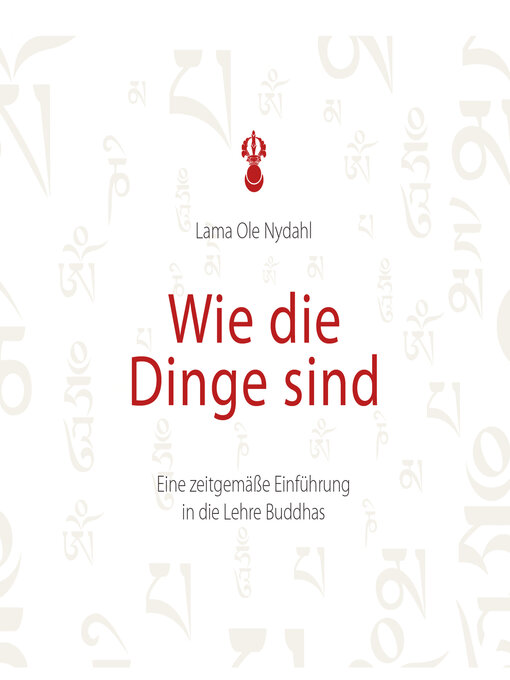 Title details for Wie die Dinge sind by Ole Nydahl - Wait list